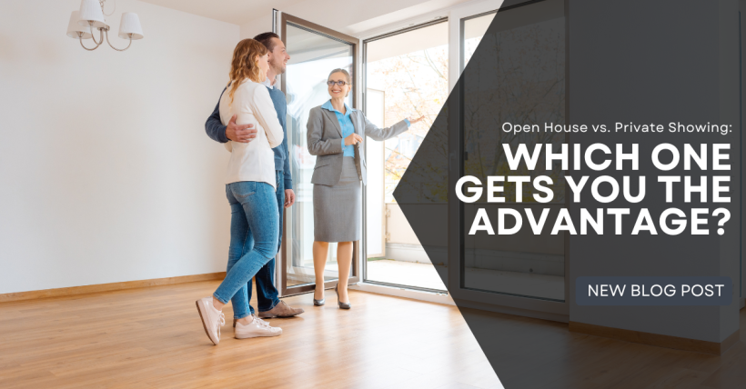 Open House vs Private Showing: Which One Gets You the Advantage?